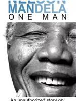 Mandela: An Unauthorized Story on Nelson Mandela - One Man