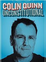 Colin Quinn: Unconstitutional在线观看