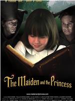 The Maiden and the Princess在线观看