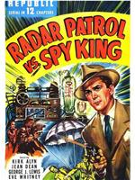 Radar Patrol vs. Spy King在线观看