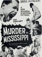 Murder in Mississippi在线观看