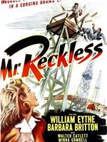 Mr. Reckless在线观看