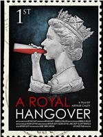 A Royal Hangover在线观看