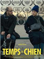 Temps de chien在线观看