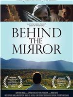 Behind the Mirror