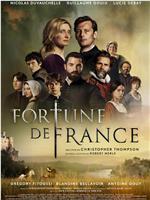 Fortune de France在线观看