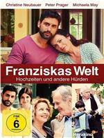 Franziskas Welt: Hochzeiten und andere Hürden