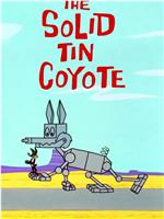 The Solid Tin Coyote