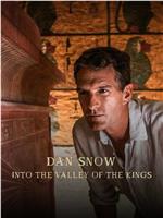 Dan Snow: Into the Valley of the Kings