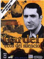 Gardel; ecos del silencio