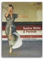 Sasha Waltz: A Portrait