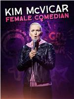 Kim McVicar: Female Comedian