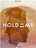 Hold on Me