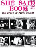 She Said Boom: The Story of Fifth Column