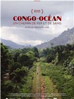 Congo-Océan : un chemin de fer et de sang