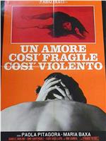 Un amore così fragile, così violento