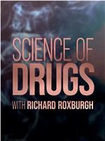 Science of Drugs with Richard Roxburgh Season 1