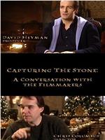 Capturing the Stone: A Conversation with the Filmmakers