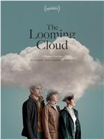 The Looming Cloud在线观看